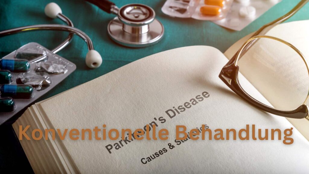 Konventionelle Behandlung Parkinson