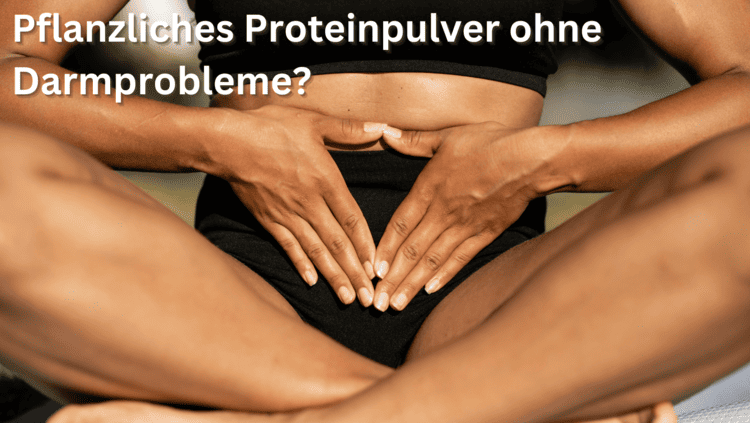 Muskelmythos & Blähbauch Kann Pflanzliches Proteinpulver Muskeln aufbauen – und gleichzeitig den Darm schonen